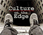 Culture on the Edge